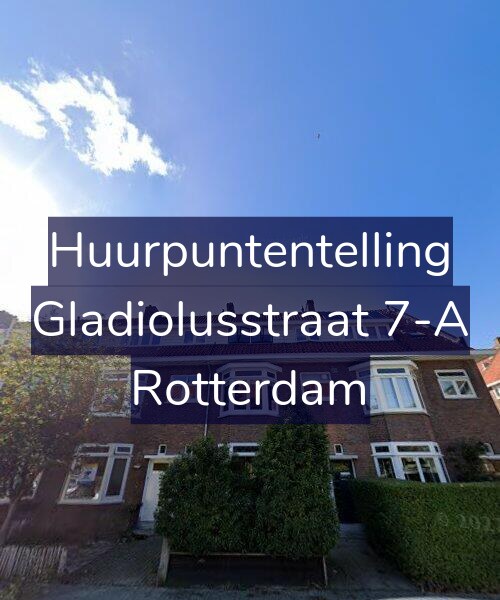 Foto gevel Huurpuntentelling voor Gladiolusstraat 7-A, Rotterdam