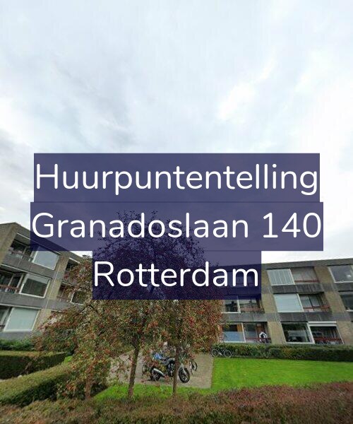 Foto gevel Huurpuntentelling voor Granadoslaan 140, Rotterdam
