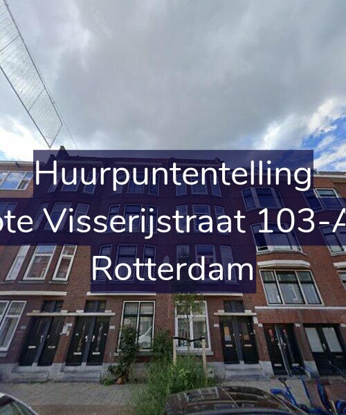 Foto gevel Huurpuntentelling voor Grote Visserijstraat 103-A03, Rotterdam
