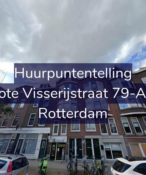 Foto gevel Huurpuntentelling voor Grote Visserijstraat 79-A03, Rotterdam