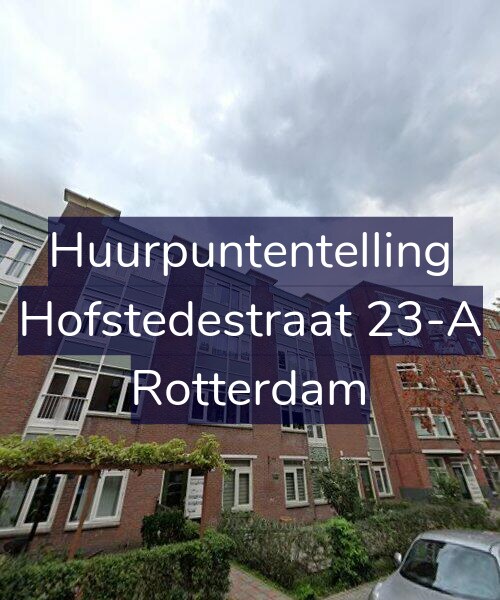 Foto gevel Huurpuntentelling voor Hofstedestraat 23-A, Rotterdam