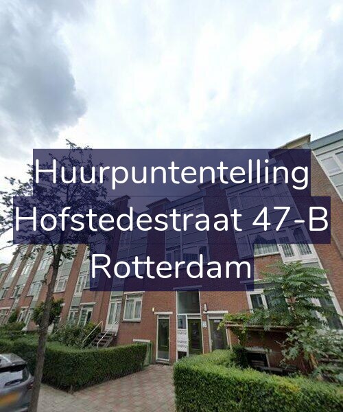 Foto gevel Huurpuntentelling voor Hofstedestraat 47-B, Rotterdam