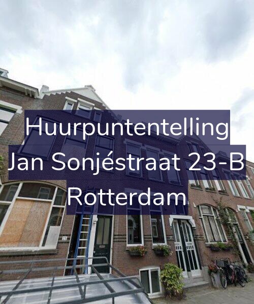 Foto gevel Huurpuntentelling voor Jan Sonjéstraat 23-B, Rotterdam
