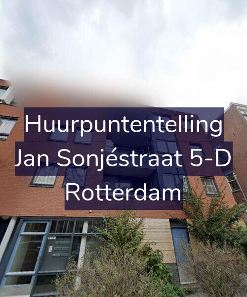 Foto gevel Huurpuntentelling voor Jan Sonjéstraat 5-D, Rotterdam