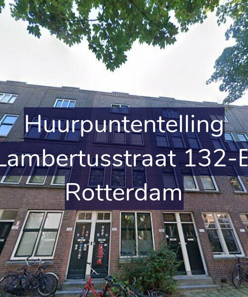 Foto gevel Huurpuntentelling voor Lambertusstraat 132-B, Rotterdam