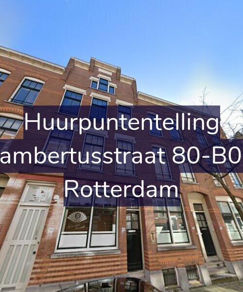 Foto gevel Huurpuntentelling voor Lambertusstraat 80-B02, Rotterdam