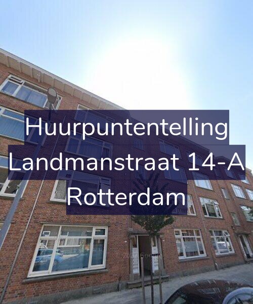 Foto gevel Huurpuntentelling voor Landmanstraat 14-A, Rotterdam