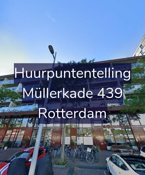 Foto gevel Huurpuntentelling voor Müllerkade 439, Rotterdam