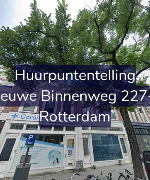 Foto gevel Huurpuntentelling voor Nieuwe Binnenweg 227-B, Rotterdam