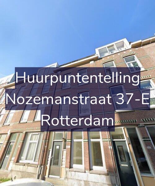 Foto gevel Huurpuntentelling voor Nozemanstraat 37-E, Rotterdam