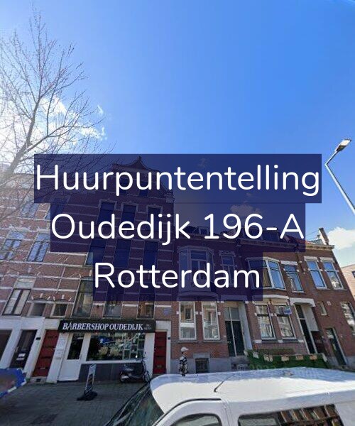 Foto gevel Huurpuntentelling voor Oudedijk 196-A, Rotterdam