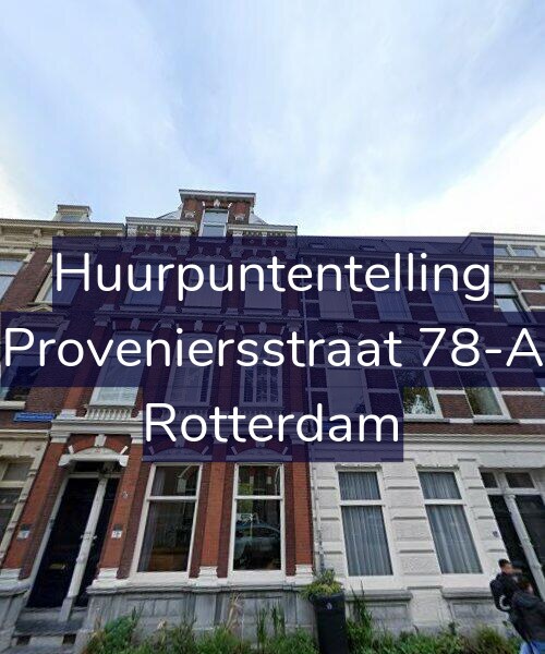 Foto gevel Huurpuntentelling voor Proveniersstraat 78-A, Rotterdam