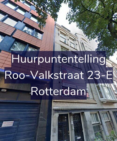 Foto gevel Huurpuntentelling voor Roo-Valkstraat 23-E, Rotterdam