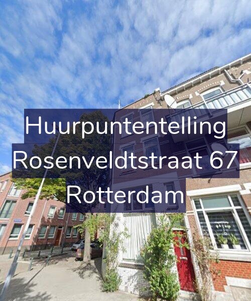 Foto gevel Huurpuntentelling voor Rosenveldtstraat 67, Rotterdam
