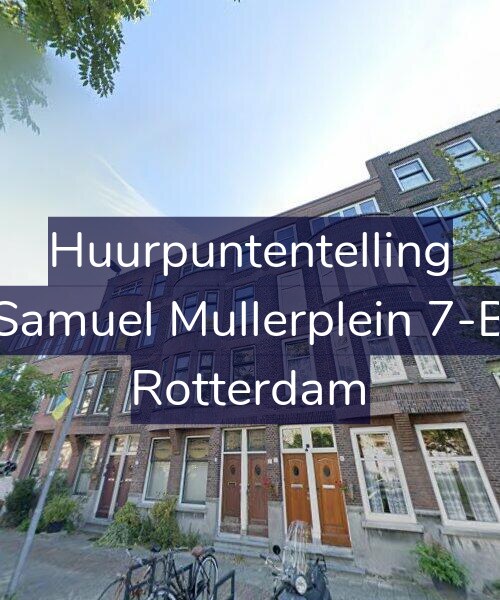 Foto gevel Huurpuntentelling voor Samuel Mullerplein 7-B, Rotterdam