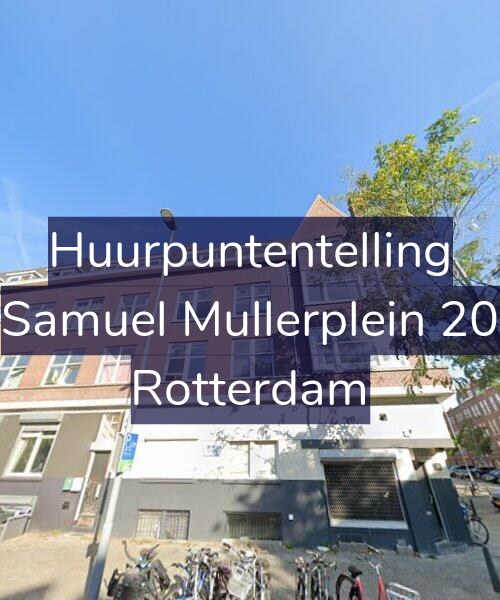 Foto gevel Huurpuntentelling voor Samuel Mullerplein 20, Rotterdam