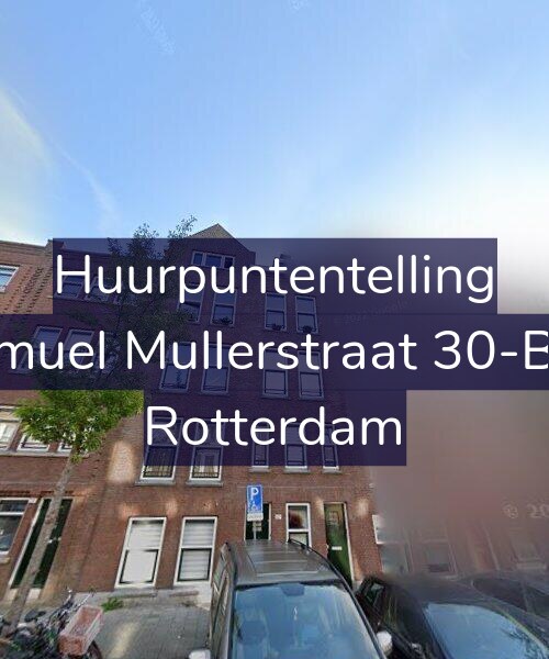 Foto gevel Huurpuntentelling voor Samuel Mullerstraat 30-B03, Rotterdam
