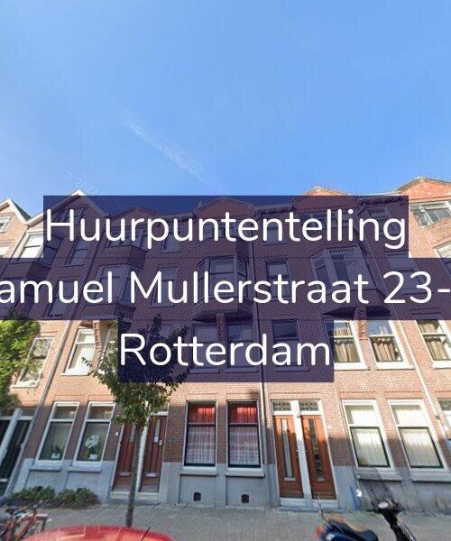 Foto gevel Huurpuntentelling voor Samuel Mullerstraat 23-A, Rotterdam
