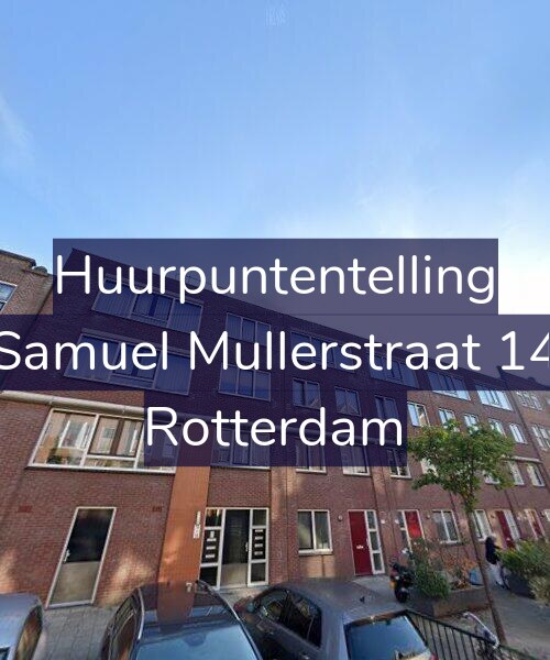 Foto gevel Huurpuntentelling voor Samuel Mullerstraat 14, Rotterdam