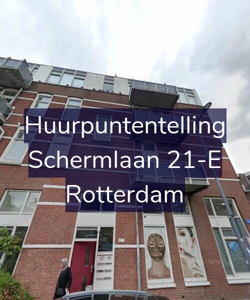 Foto gevel Huurpuntentelling voor Schermlaan 21-E, Rotterdam