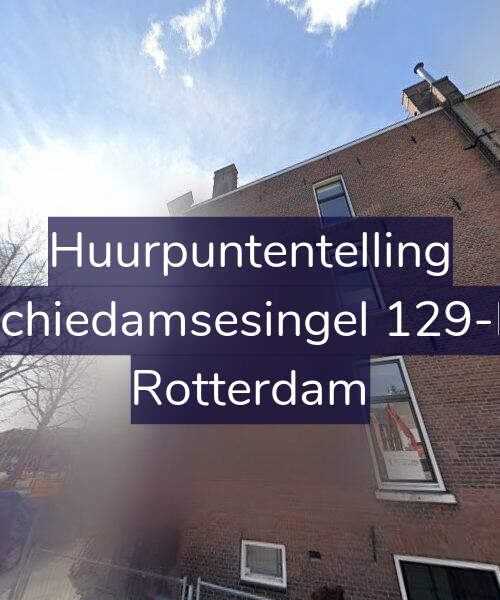 Foto gevel Huurpuntentelling voor Schiedamsesingel 129-D, Rotterdam