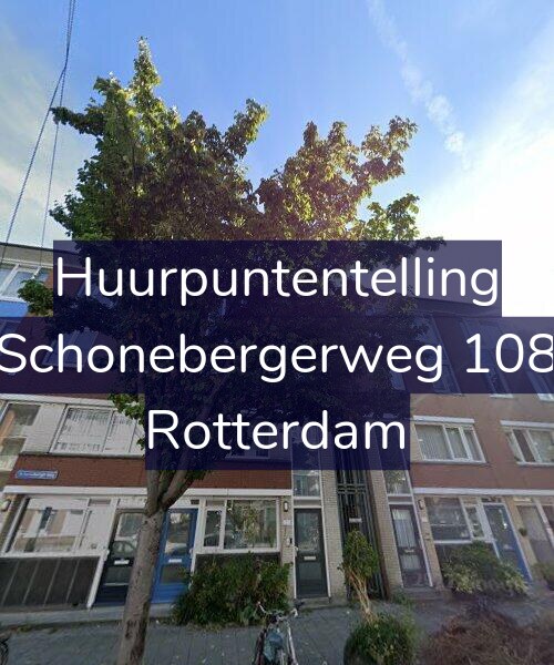 Foto gevel Huurpuntentelling voor Schonebergerweg 108, Rotterdam