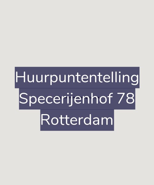 Foto gevel Huurpuntentelling voor Specerijenhof 78, Rotterdam