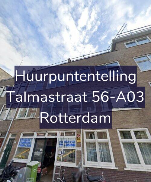 Foto gevel Huurpuntentelling voor Talmastraat 56-A03, Rotterdam