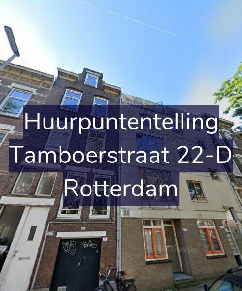 Foto gevel Huurpuntentelling voor Tamboerstraat 22-D, Rotterdam
