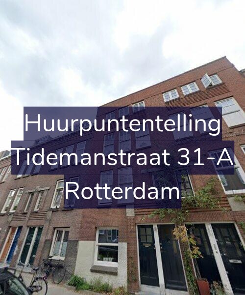 Foto gevel Huurpuntentelling voor Tidemanstraat 31-A, Rotterdam