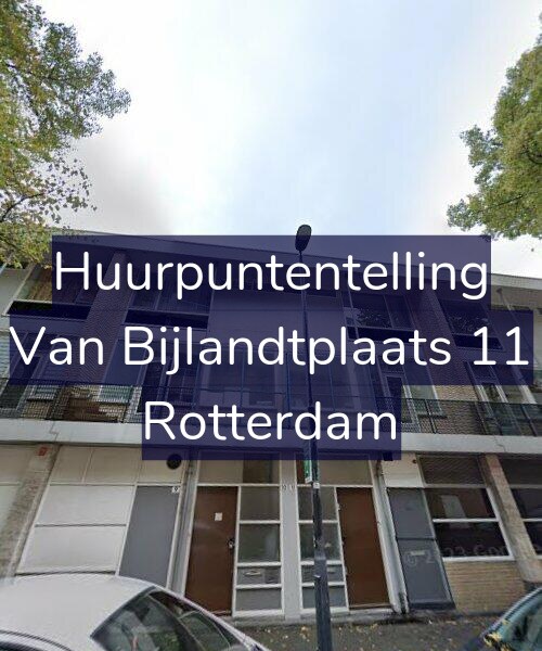 Foto gevel Huurpuntentelling voor Van Bijlandtplaats 11, Rotterdam