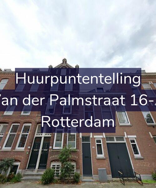 Foto gevel Huurpuntentelling voor Van der Palmstraat 16-A, Rotterdam
