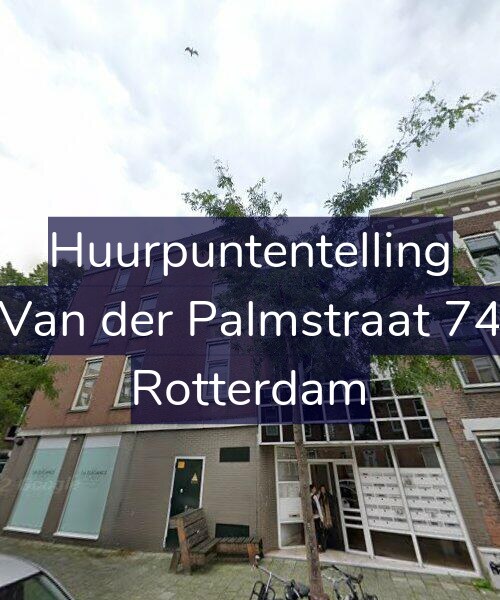 Foto gevel Huurpuntentelling voor Van der Palmstraat 74, Rotterdam