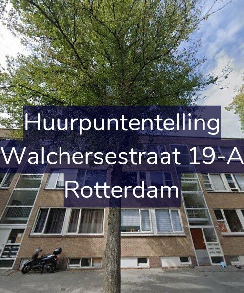 Foto gevel Huurpuntentelling voor Walchersestraat 19-A, Rotterdam