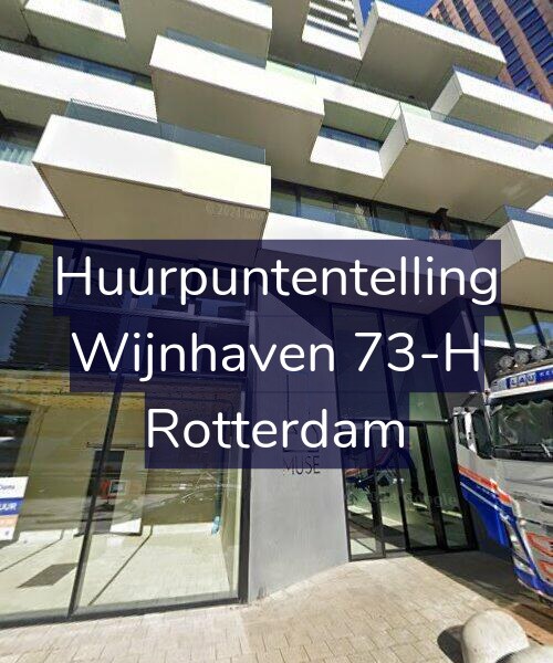 Foto gevel Huurpuntentelling voor Wijnhaven 73-H, Rotterdam