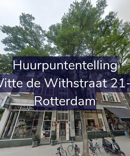 Foto gevel Huurpuntentelling voor Witte de Withstraat 21-C, Rotterdam
