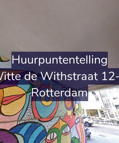 Foto gevel Huurpuntentelling voor Witte de Withstraat 12-B, Rotterdam