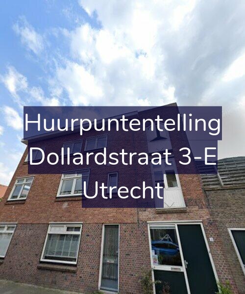 Foto gevel Huurpuntentelling voor Dollardstraat 3-E, Utrecht