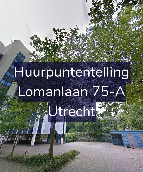 Foto gevel Huurpuntentelling voor Lomanlaan 75-A, Utrecht